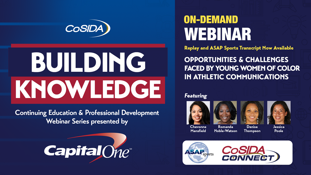 ON DEMAND: Capital One Webinar: Opportunities and Challenges Faced by Young Women of Color in Athletic Communications